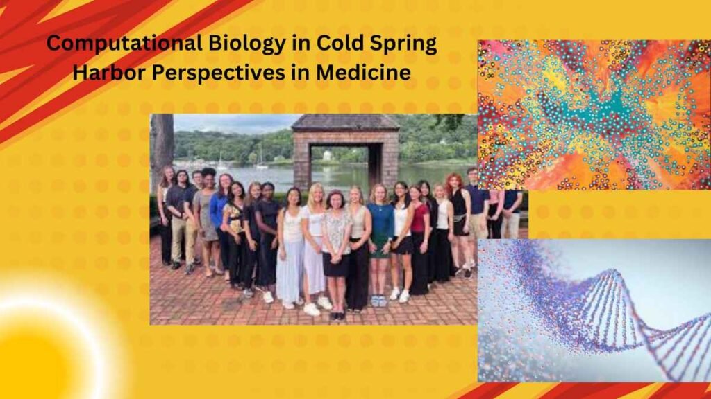 Computational Biology in Cold Spring Harbor Perspectives in Medicine